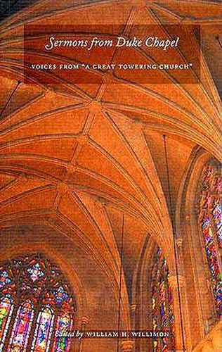 Sermons from Duke Chapel: Voices from  A Great Towering Church