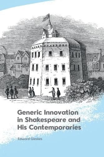 Cover image for Generic Innovation in Shakespeare and His Contemporaries