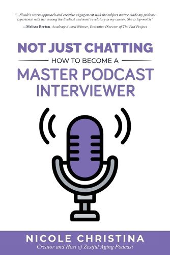 Cover image for Not Just Chatting: How to Become a Master Podcast Interviewer