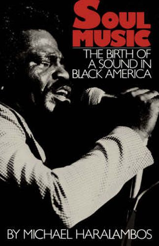 Cover image for Soul Music: the Birth of a Sound in Black America