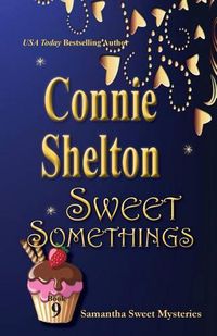 Cover image for Sweet Somethings: Samantha Sweet Mysteries, Book 9