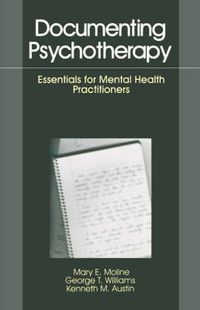 Cover image for Documenting Psychotherapy: Essentials for Mental Health Practitioners