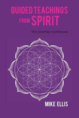 Cover image for Guided Teachings from Spirit: The Journey Continues