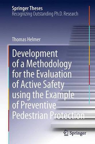 Cover image for Development of a Methodology for the Evaluation of Active Safety using the Example of Preventive Pedestrian Protection