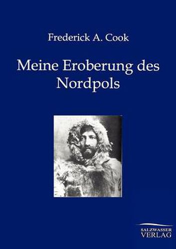 Cover image for Meine Eroberung des Nordpols