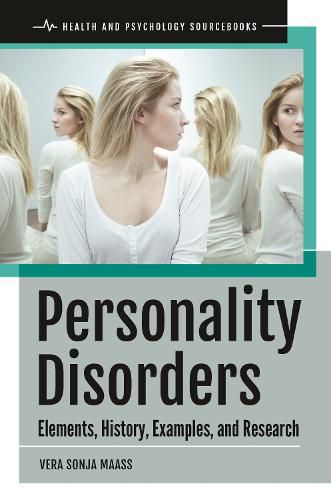 Cover image for Personality Disorders: Elements, History, Examples, and Research