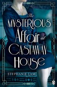 Cover image for The Mysterious Affair at Castaway House: The stunning debut for fans of Agatha Christie