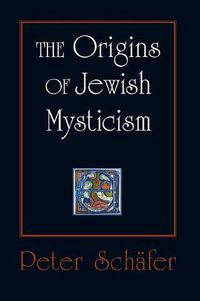 Cover image for The Origins of Jewish Mysticism