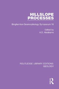 Cover image for Hillslope Processes: Binghamton Geomorphology Symposium 16