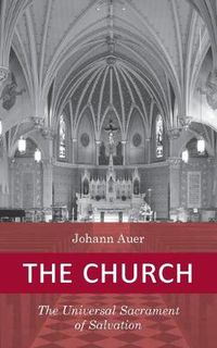 Cover image for The Church: The Universal Sacrament of Salvation