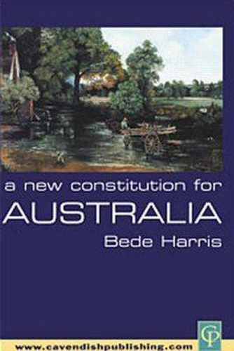 Cover image for A New Constitution for Australia