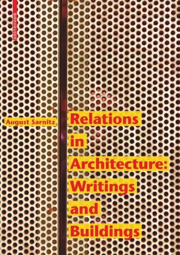 Cover image for Relations in Architecture: Writings and Buildings