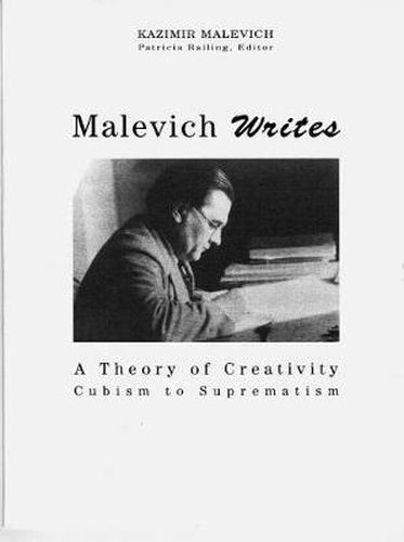 Cover image for Malevich Writes: A Theory of Creativity Cubism to Suprematism