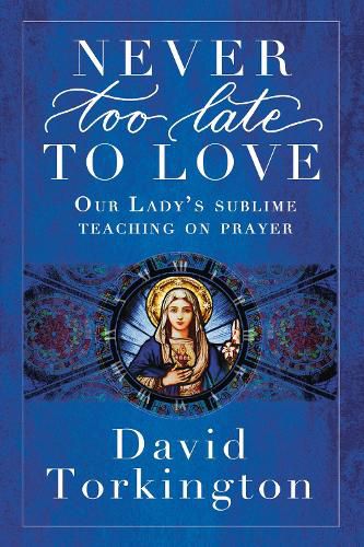 Cover image for Never Too Late To Love