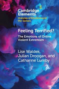 Cover image for Feeling Terrified?: The Emotions of Online Violent Extremism