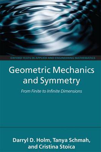 Cover image for Geometric Mechanics and Symmetry: From Finite to Infinite Dimensions