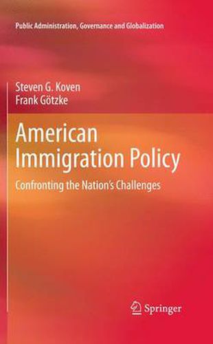 American Immigration Policy: Confronting the Nation's Challenges