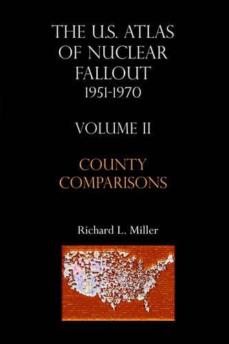 U.S.Atlas of Nuclear Fallout 1951-1970 County Comparisons