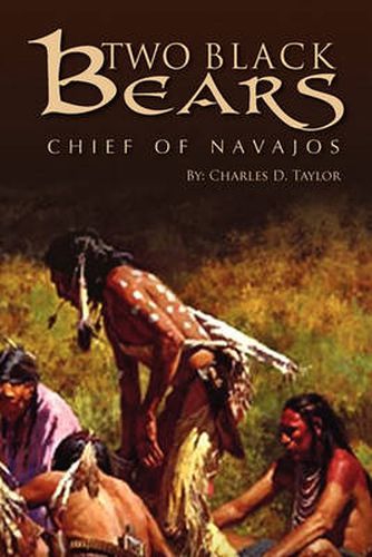 Cover image for Two Black Bears: Chief of Navajos