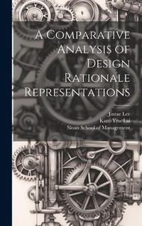 Cover image for A Comparative Analysis of Design Rationale Representations