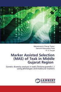 Cover image for Marker Assisted Selection (MAS) of Teak in Middle Gujarat Region