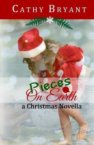 Cover image for Pieces on Earth: A Christian Fiction Christmas Novella