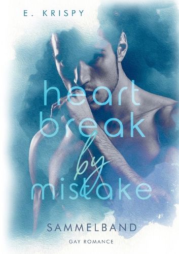 Cover image for Heartbreak by Mistake