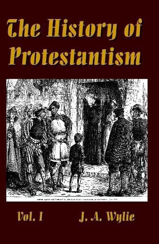 Cover image for The History of Protestantism Vol. I