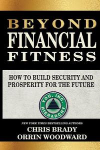 Cover image for Beyond Financial Fitness: How to Build Security and Prosperity for the Future