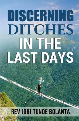 Cover image for Discerning Ditches in the Last Days