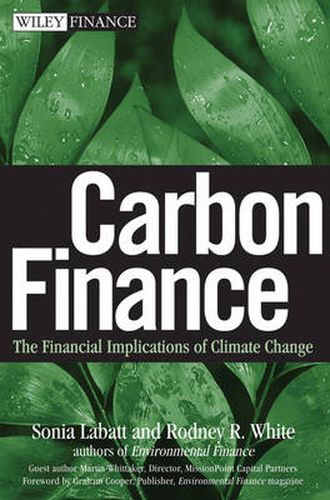 Cover image for Carbon Finance: The Financial Implications of Climate Change