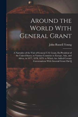 Around the World With General Grant