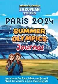 Cover image for Andrew & Ashley's European Tours PARIS Olympic Journal