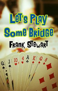 Cover image for Let's Play Some Bridge