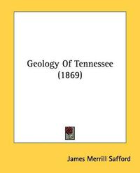 Cover image for Geology Of Tennessee (1869)