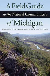 Cover image for A Field Guide to the Natural Communities of Michigan
