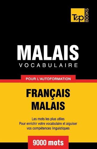 Cover image for Vocabulaire francais-malais pour l'autoformation. 9000 mots