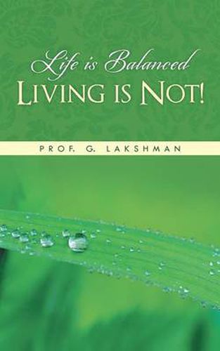 Cover image for Life Is Balanced Living Is Not!