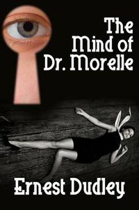 Cover image for The Mind of Dr. Morelle: A Classic Crime Novel