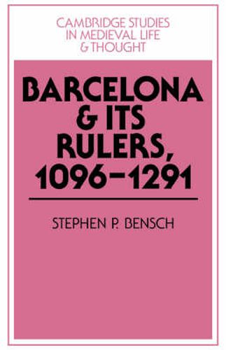 Cover image for Barcelona and its Rulers, 1096-1291