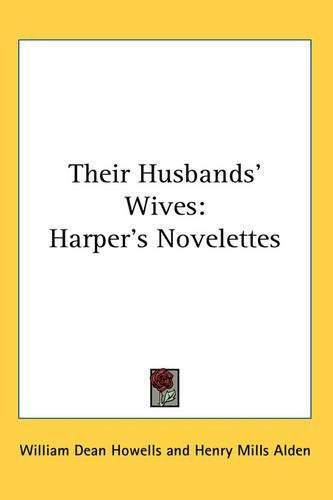 Cover image for Their Husbands' Wives: Harper's Novelettes