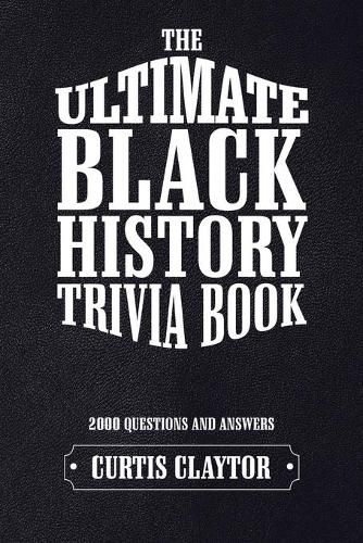 Cover image for The Ultimate Black History Trivia Book