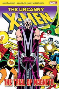 Cover image for The Uncanny X-Men: The Trial of Magneto