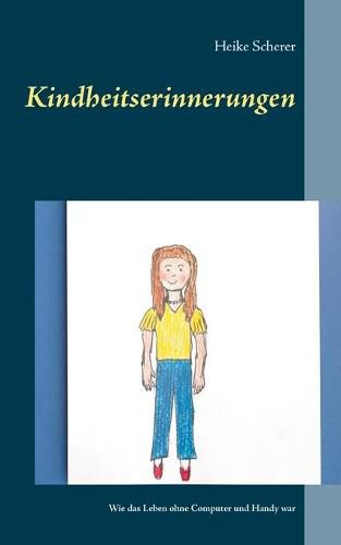 Cover image for Kindheitserinnerungen: Wie das Leben ohne Computer und Handy war