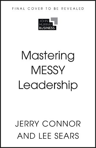 Cover image for Mastering MESSY Leadership