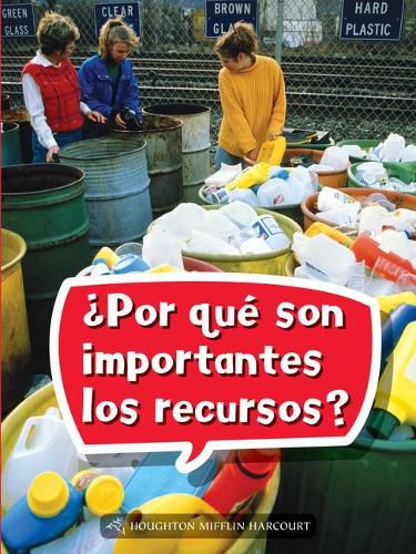 Cover image for Book 065: ?Por Que Son Importantes Los Recursos?: Leveled Reader, Extra Support Grade 2