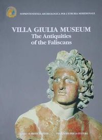 Cover image for The Antiquities of the Faliscans: Villa Giulia Museum