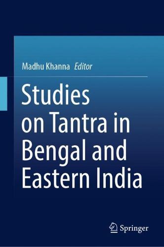 Cover image for Studies on Tantra in Bengal and Eastern India