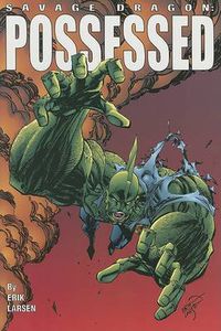 Cover image for Savage Dragon Volume 4: Possessed