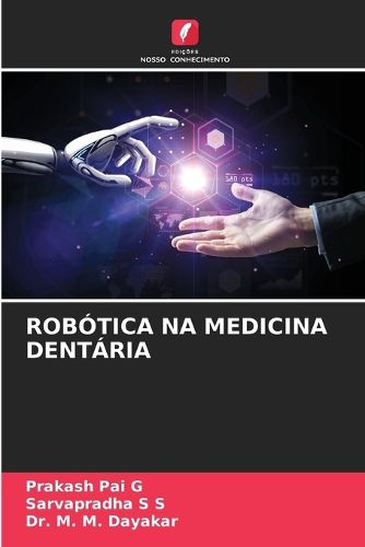 Cover image for Robotica Na Medicina Dentaria